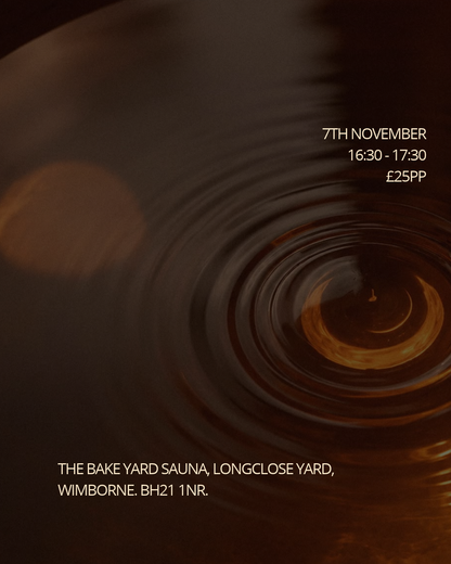 SAUNA & SOUND BATH | 7th NOVEMBER