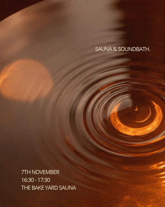 SAUNA & SOUND BATH | 7th NOVEMBER